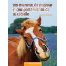 100 Maneras de mejorar el comportamiento de su caballo